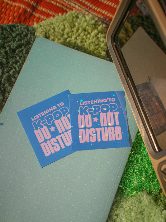 I'm Listening to K-Pop Do Not Disturb Blue Die-Cut Sticker